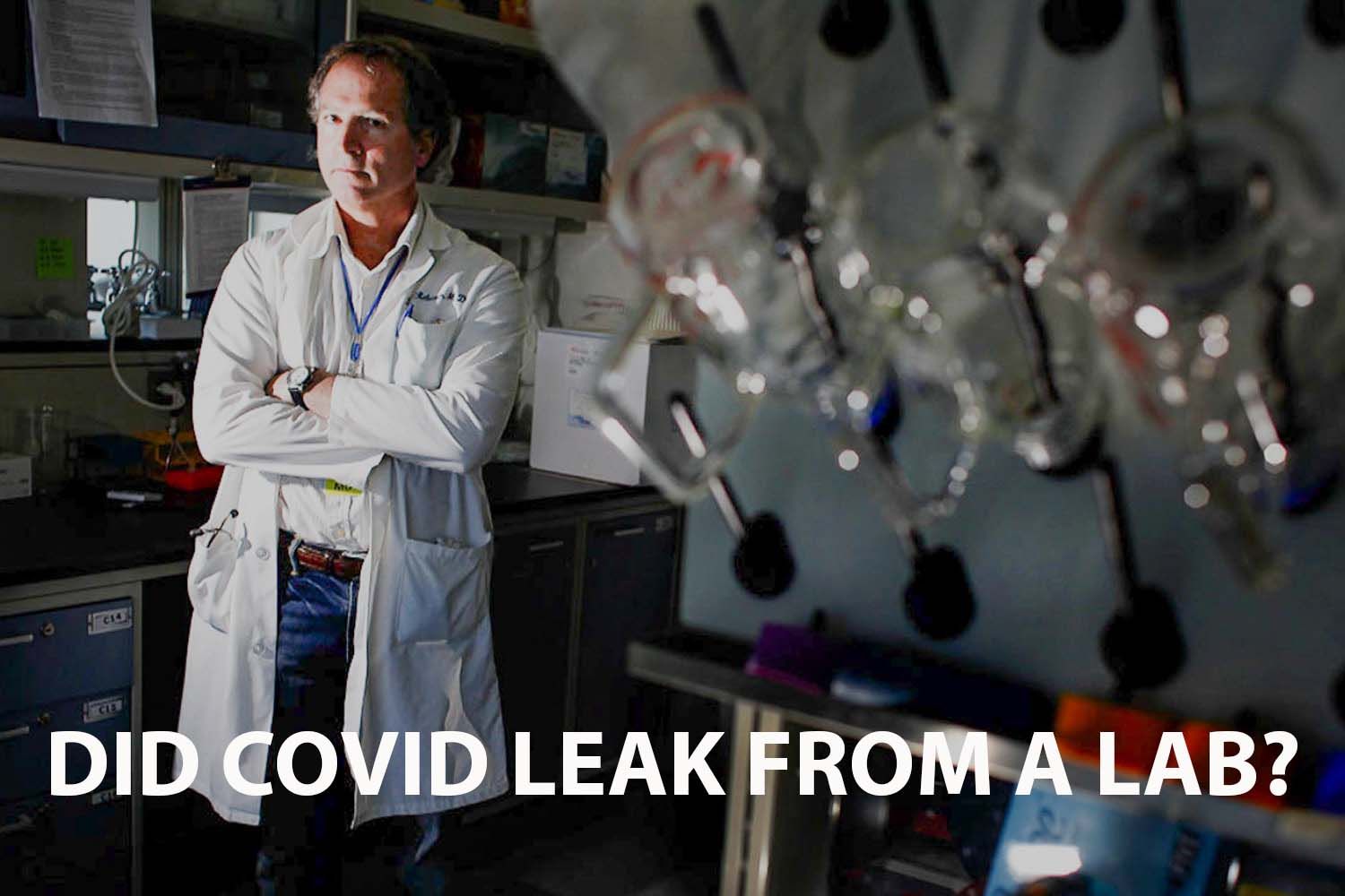 Did Covid Leak from a Lab? An investigative journey