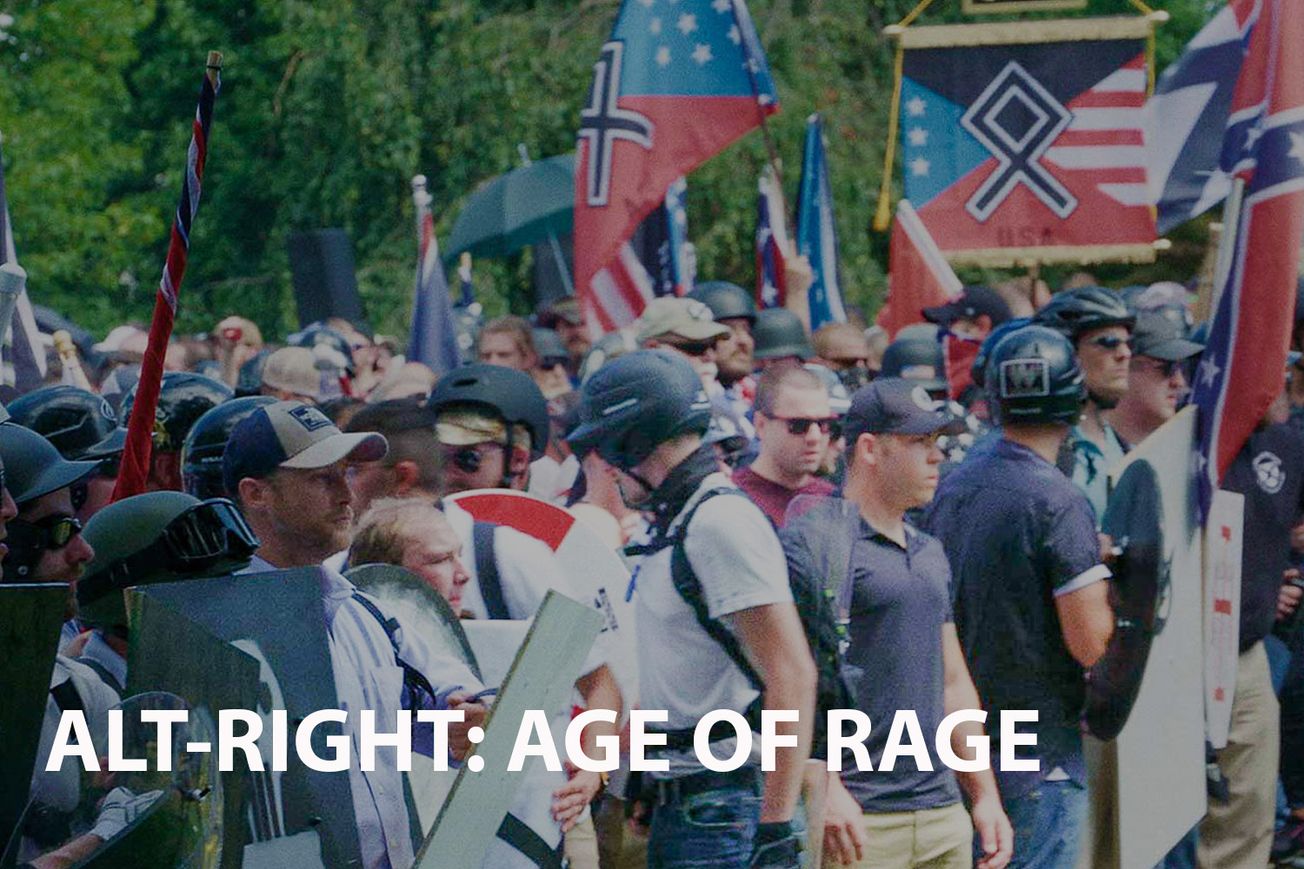 Alt-Right: Age of Rage – An Exposé on America's Growing Extremism